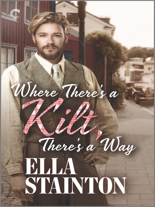 Title details for Where There's a Kilt, There's a Way by Ella Stainton - Available